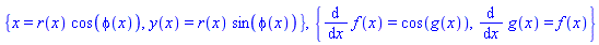 {x = r(x)*cos(phi(x)), y(x) = r(x)*sin(phi(x))}, {diff(f(x), x) = cos(g(x)), diff(g(x), x) = f(x)}