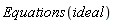 Equations(ideal)