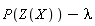 P(Z(X))-lambda