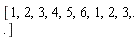 [1, 2, 3, 4, 5, 6, 1, 2, 3, () .. ()]