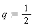 q := 1/2