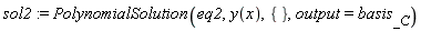 sol2 := PolynomialSolution(eq2, y(x), {}, output = basis[_C])