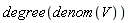 degree(denom(V))