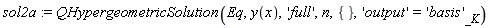 sol2a := QHypergeometricSolution(Eq, y(x), 'full', n, {}, 'output' = 'basis'[_K])