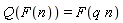 Q(F(n)) = F(q*n)