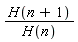 H(n+1)/H(n)