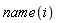name(i)
