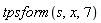 tpsform(s, x, 7)