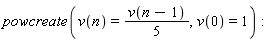 powcreate(v(n) = (1/5)*v(n-1), v(0) = 1)