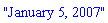 "January 5, 2007"