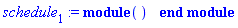 module () export calendar, convention, dates, enddate, frequency, startdate, ModulePrint; option implementation = external; end module
