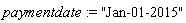 paymentdate := "Jan-01-2015"