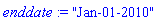 enddate := "Jan-01-2010"