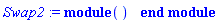 Swap2 := module () end module