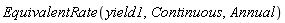 EquivalentRate(yield1, Continuous, Annual)