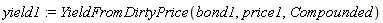 yield1 := YieldFromDirtyPrice(bond1, price1, Compounded)