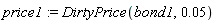 price1 := DirtyPrice(bond1, 0.5e-1)
