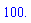 100.