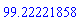 99.22221858