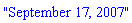 "September 17, 2007"
