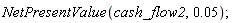 NetPresentValue(cash_flow2, 0.5e-1)