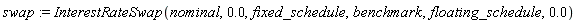 swap := InterestRateSwap(nominal, 0., fixed_schedule, benchmark, floating_schedule, 0.)