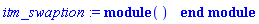 itm_swaption := module () end module