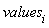 values[i]