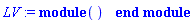 LV := module () end module