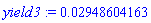 yield3 := 0.2948604163e-1