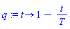 proc (t) options operator, arrow; 1-t/T end proc