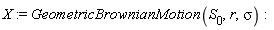 X := GeometricBrownianMotion(S[0], r, sigma)