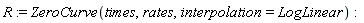 R := ZeroCurve(times, rates, interpolation = LogLinear)