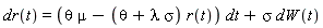 dr(t) = (theta*mu-(theta+lambda*sigma)*r(t))*dt+sigma*dW(t)