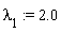 lambda[1] := 2.0