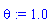 theta := 1.0