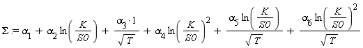 Sigma := alpha[1]+alpha[2]*ln(K/S0)+alpha[3]/sqrt(T)+alpha[4]*ln(K/S0)^2+alpha[5]*ln(K/S0)/sqrt(T)+alpha[6]*ln(K/S0)^2/sqrt(T)