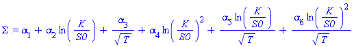 alpha[1]+alpha[2]*ln(K/S0)+alpha[3]/T^(1/2)+alpha[4]*ln(K/S0)^2+alpha[5]*ln(K/S0)/T^(1/2)+alpha[6]*ln(K/S0)^2/T^(1/2)