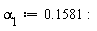 alpha[1] := .1581: