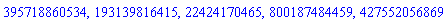 395718860534, 193139816415, 22424170465, 800187484459, 427552056869