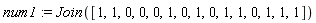 num1 := Join([1, 1, 0, 0, 0, 1, 0, 1, 0, 1, 1, 0, 1, 1, 1])