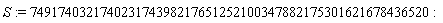 S := 749174032174023174398217651252100347882175301621678436520