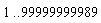 1 .. 99999999989