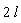 2*l