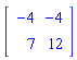 Matrix([[-4, -4], [7, 12]])