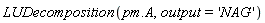 LUDecomposition(pm.A, output = 'NAG')