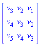 Matrix([[v[3], v[2], v[1]], [v[4], v[3], v[2]], [v[5], v[4], v[3]]])