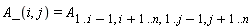 A_(i, j) = A[1 .. i-1, i+1 .. n, 1 .. j-1, j+1 .. n]