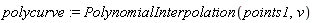 polycurve := PolynomialInterpolation(points1, v)