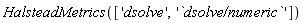 HalsteadMetrics(['dsolve', '`dsolve/numeric`'])